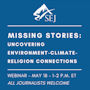 Graphic for Missing Stories — Uncovering Environment-Climate-Religion Connections