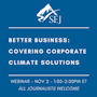 Webinar graphic for Better Business — Covering Corporate Climate Solutions