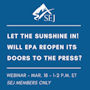 Graphic for Let the Sunshine In! Will EPA Reopen Its Doors to the Press?